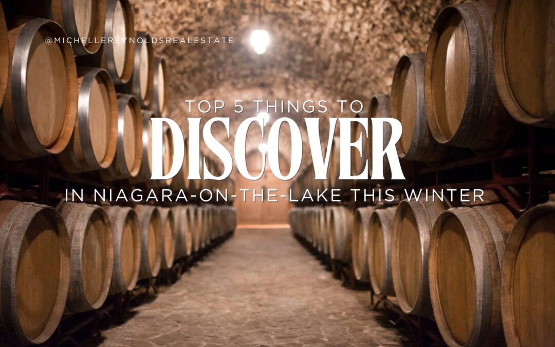 Top 5 Things to Discover in Niagara-on-the-Lake This Winter