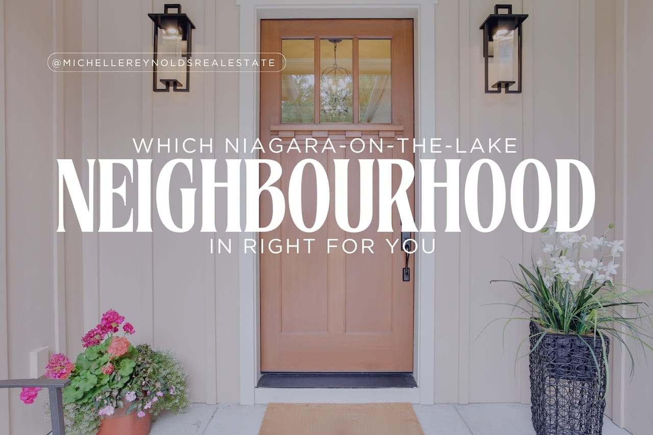Which Niagara-on-the-Lake Neighbourhood Is Right for You?